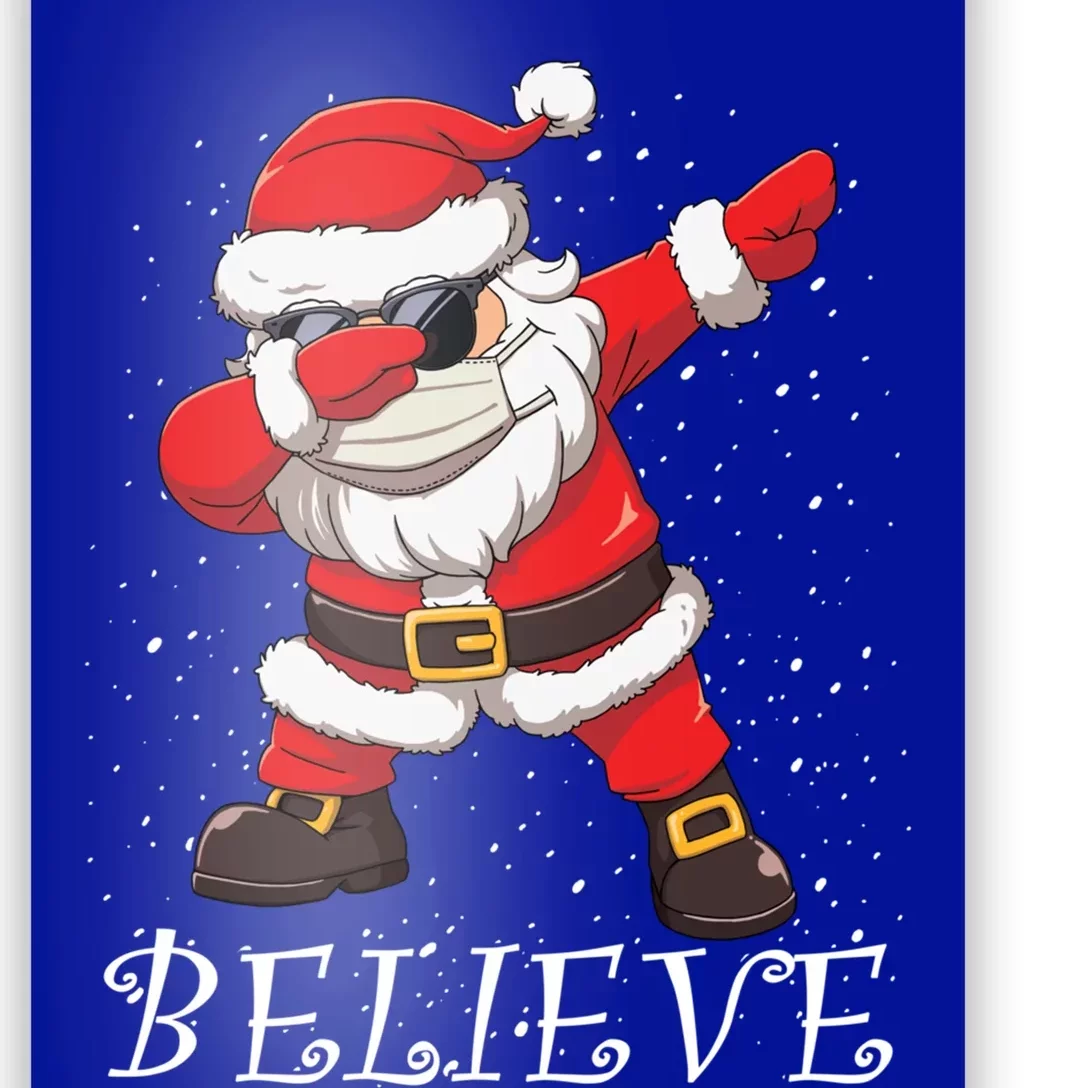 Dabbing Santa In Face Mask Sunglasses Believe Christmas Gift Poster