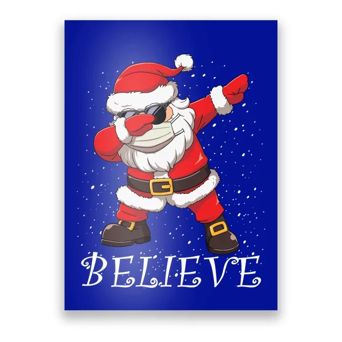 Dabbing Santa In Face Mask Sunglasses Believe Christmas Gift Poster