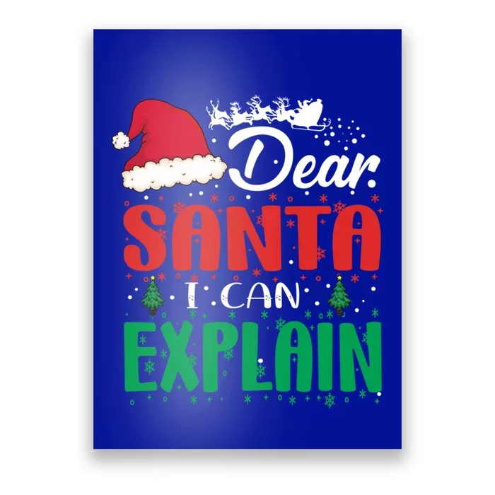 Dear Santa I Can Explain Gift Christmas Funny Novelty Gift Poster