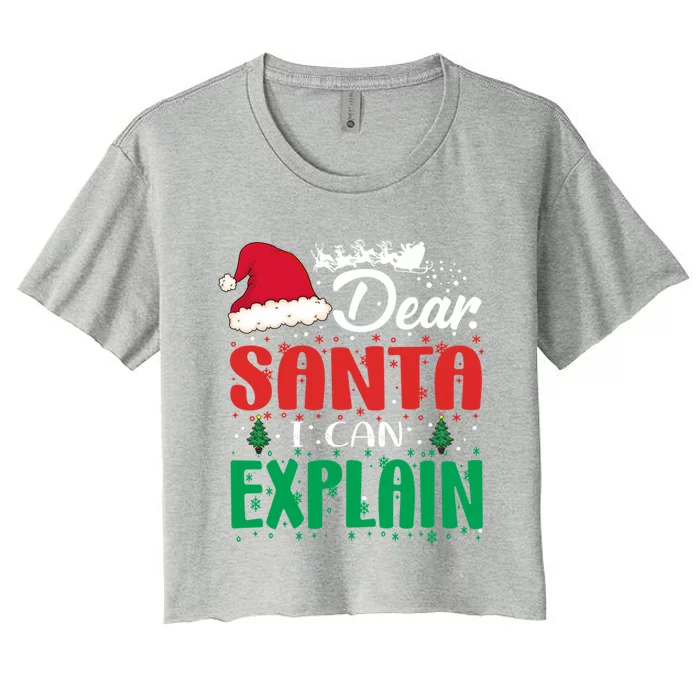 Dear Santa I Can Explain Gift Christmas Funny Novelty Gift Women's Crop Top Tee