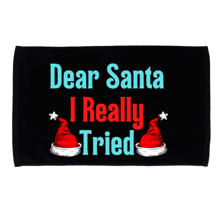 Dear Santa I Really Tried Funny Christmas Microfiber Hand Towel