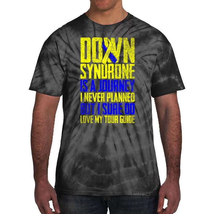 Down Syndrome Is A Journey I Love My Tour Guide T 21 March Tie-Dye T-Shirt