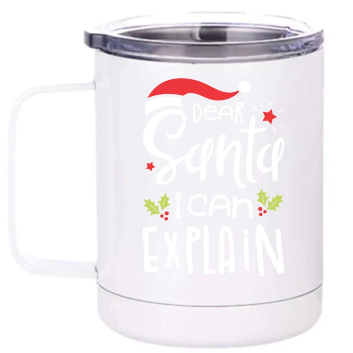 Dear Santa I Can Explain Christmas Boys Girls Xmas Gift Front & Back 12oz Stainless Steel Tumbler Cup