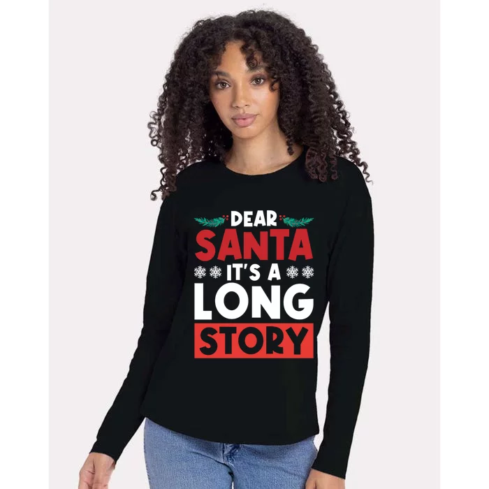 Dear Santa It’S A Long Story Cool Gift Womens Cotton Relaxed Long Sleeve T-Shirt