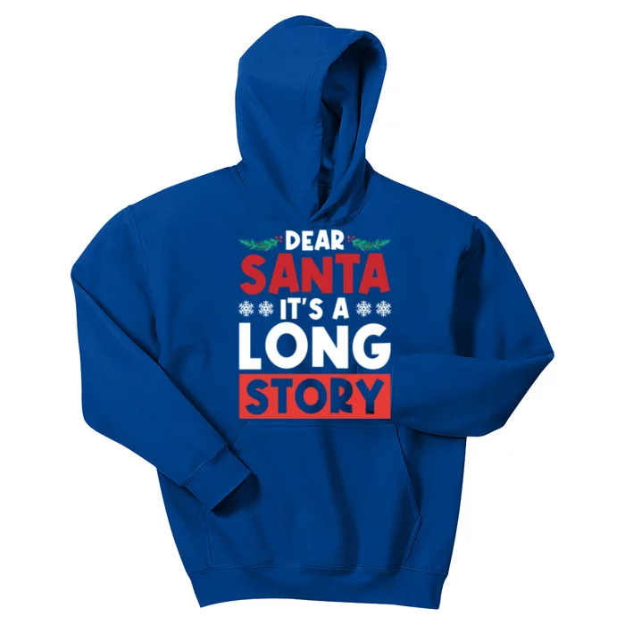 Dear Santa It’S A Long Story Cool Gift Kids Hoodie