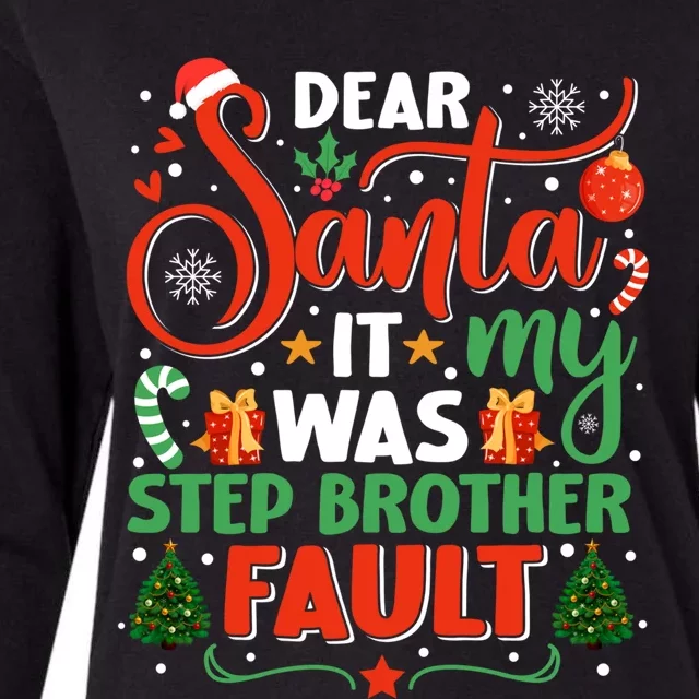 Dear Santa It Was My Stepbrother Fault Family Xmas Holyday Gift Womens Cotton Relaxed Long Sleeve T-Shirt