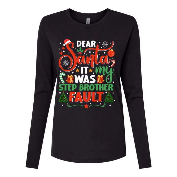 Dear Santa It Was My Stepbrother Fault Family Xmas Holyday Gift Womens Cotton Relaxed Long Sleeve T-Shirt