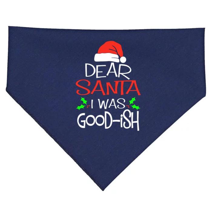 Dear Santa I Was Goodish Cute Christmas Vacation USA-Made Doggie Bandana