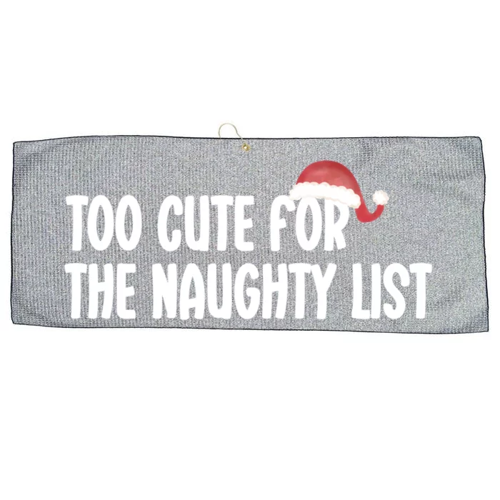 Dear Santa I'm Too Cute For The Naughty List Christmas Meaningful Gift Large Microfiber Waffle Golf Towel