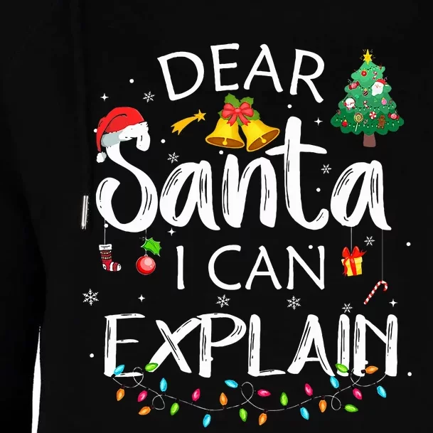 Dear Santa I Can Explain Funny Christmas Joke Santa Claus Womens Funnel Neck Pullover Hood