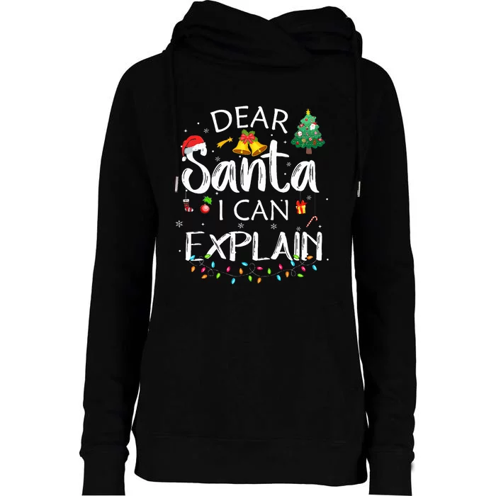 Dear Santa I Can Explain Funny Christmas Joke Santa Claus Womens Funnel Neck Pullover Hood