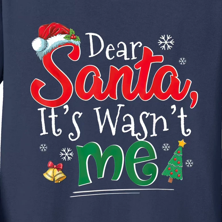 Dear Santa It Wasn't Me Funny Family Christmas Party Kids Long Sleeve Shirt