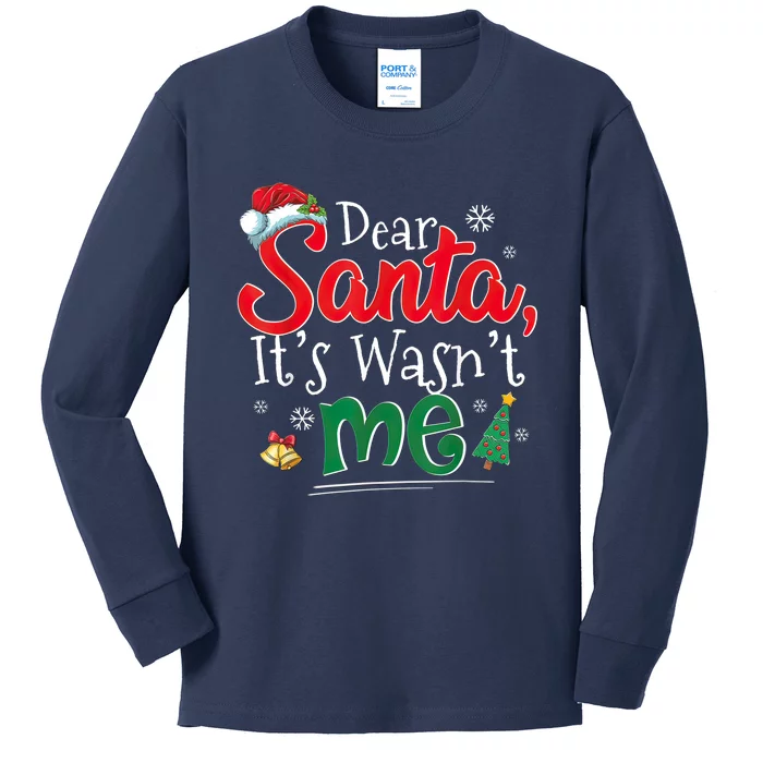 Dear Santa It Wasn't Me Funny Family Christmas Party Kids Long Sleeve Shirt