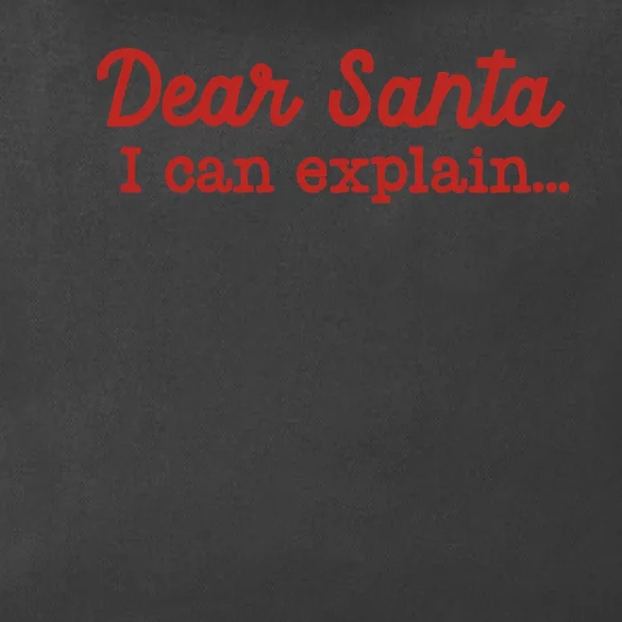 Dear Santa I Can Explain Zip Tote Bag