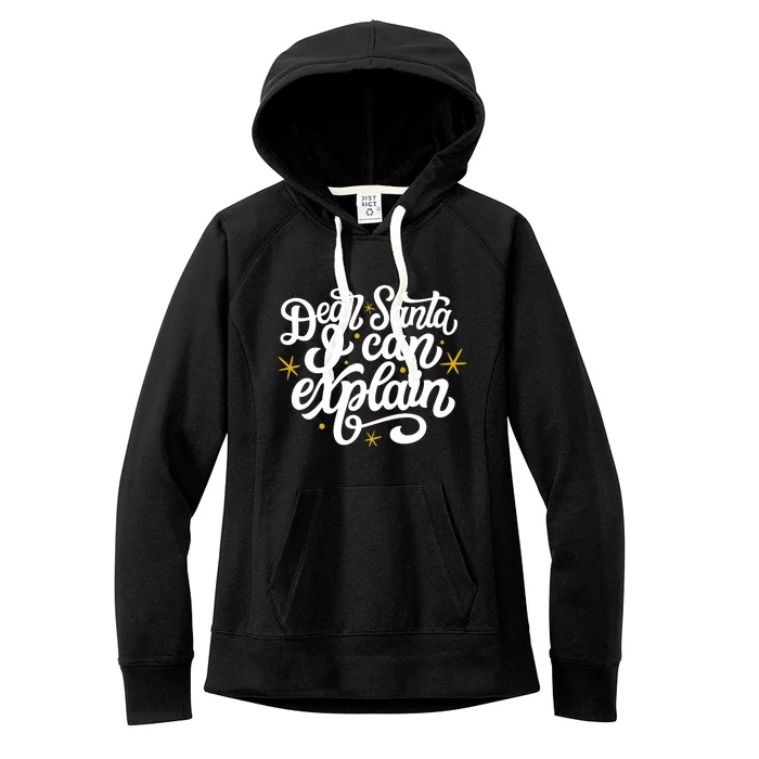 Dear Santa I Can Explain Christmas Holiday Funny Women's Fleece Hoodie