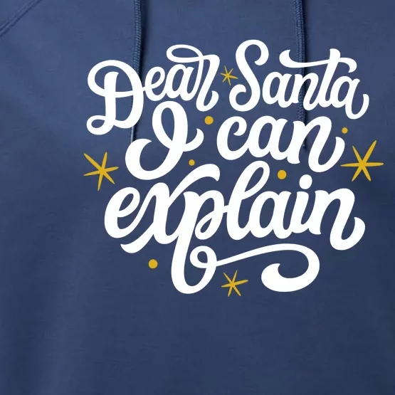 Dear Santa I Can Explain Christmas Holiday Funny Performance Fleece Hoodie