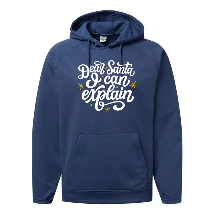 Dear Santa I Can Explain Christmas Holiday Funny Performance Fleece Hoodie