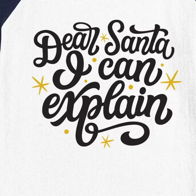 Dear Santa I Can Explain Christmas Holiday Funny Baseball Sleeve Shirt