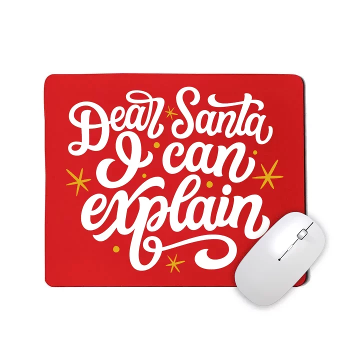 Dear Santa I Can Explain Christmas Holiday Funny Mousepad