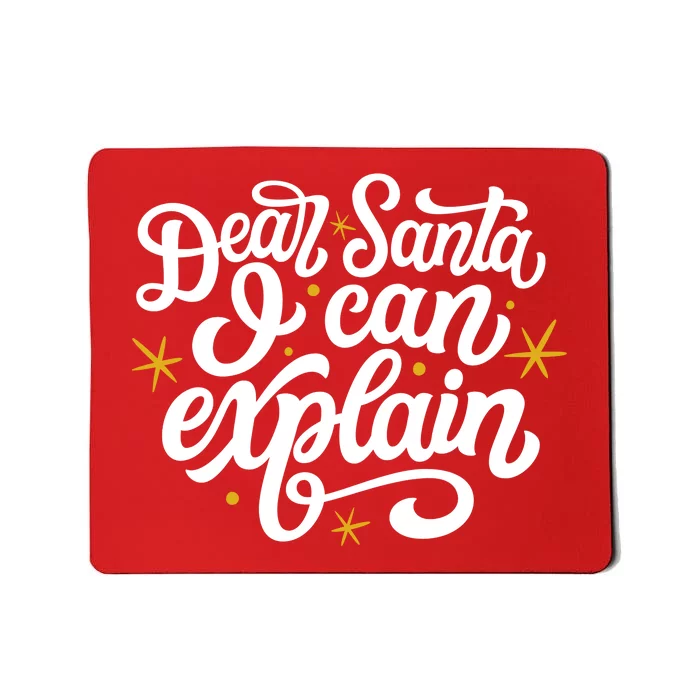 Dear Santa I Can Explain Christmas Holiday Funny Mousepad