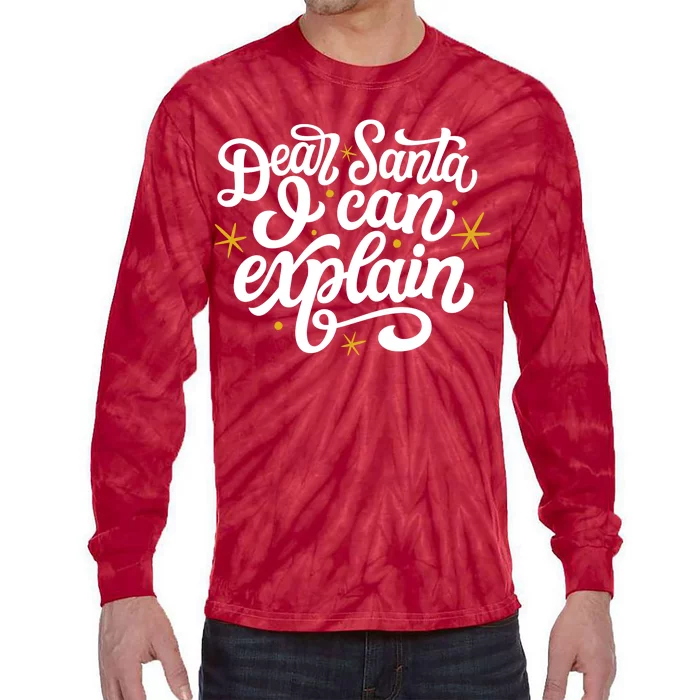 Dear Santa I Can Explain Christmas Holiday Funny Tie-Dye Long Sleeve Shirt