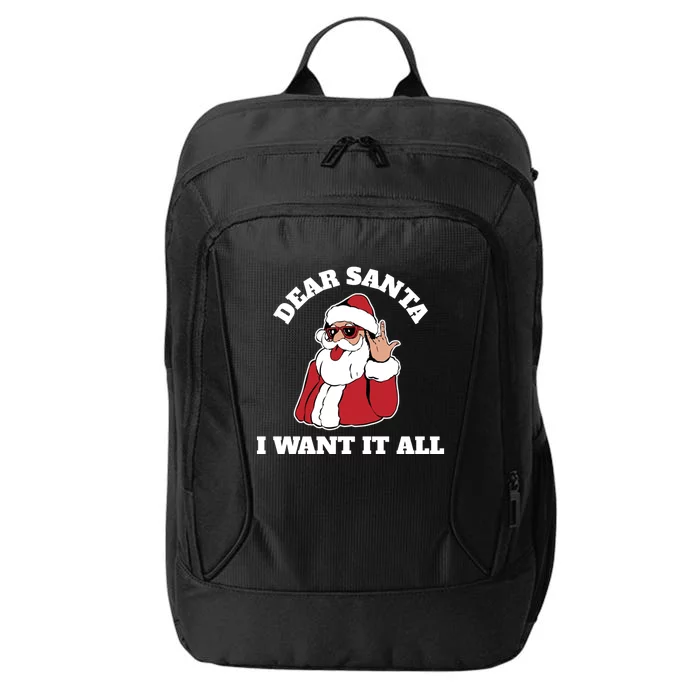 Dear Santa I Want It All Gift City Backpack