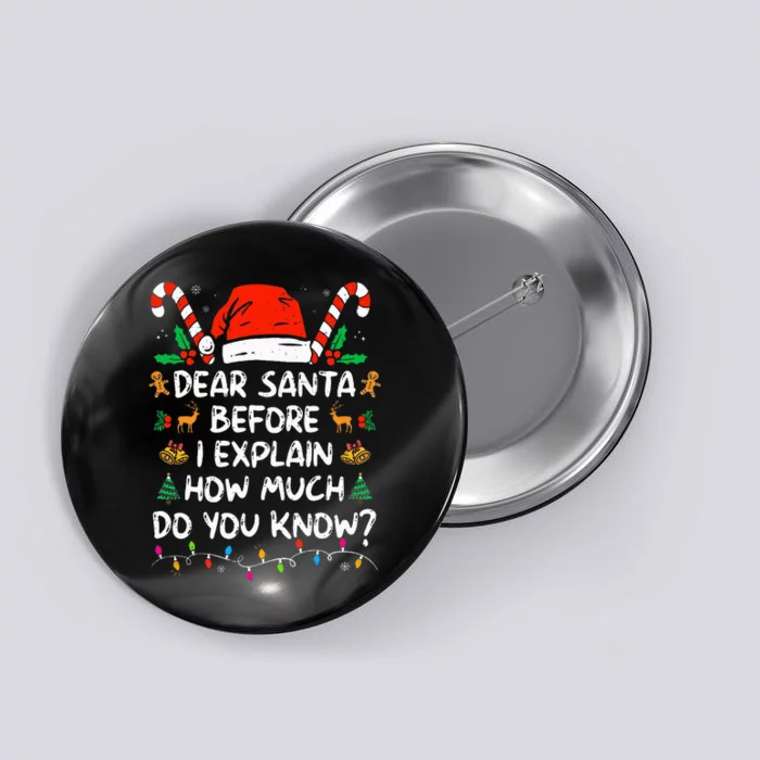 Dear Santa I Can Explain Funny Christmas Button