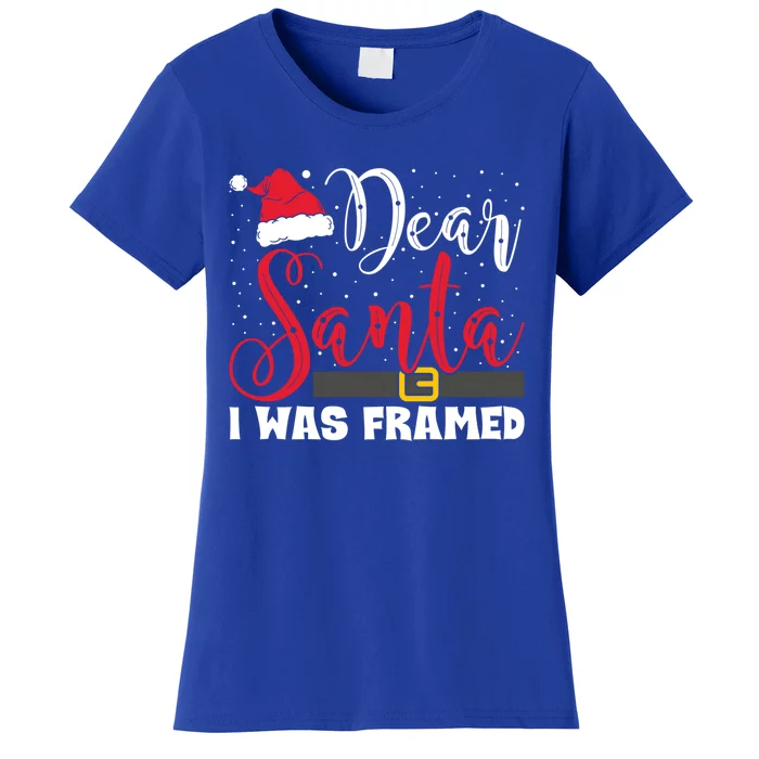 Dear Santa I Was Framed Funny Christmas Stocking Stuffer Gift Women's T-Shirt