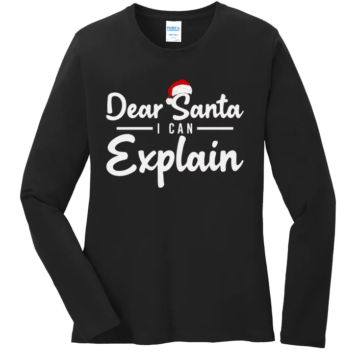 Dear Santa I Can Explain Ladies Long Sleeve Shirt