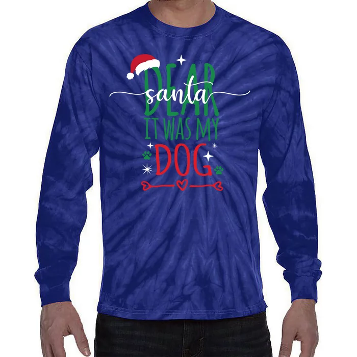 Dear Santa It Was My Dog Funny Christmas Tie-Dye Long Sleeve Shirt