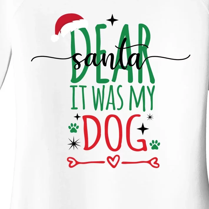 Dear Santa It Was My Dog Funny Christmas Women's Perfect Tri Tunic Long Sleeve Shirt