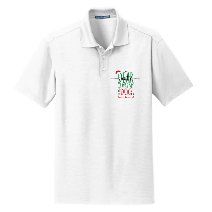 Dear Santa It Was My Dog Funny Christmas Dry Zone Grid Performance Polo