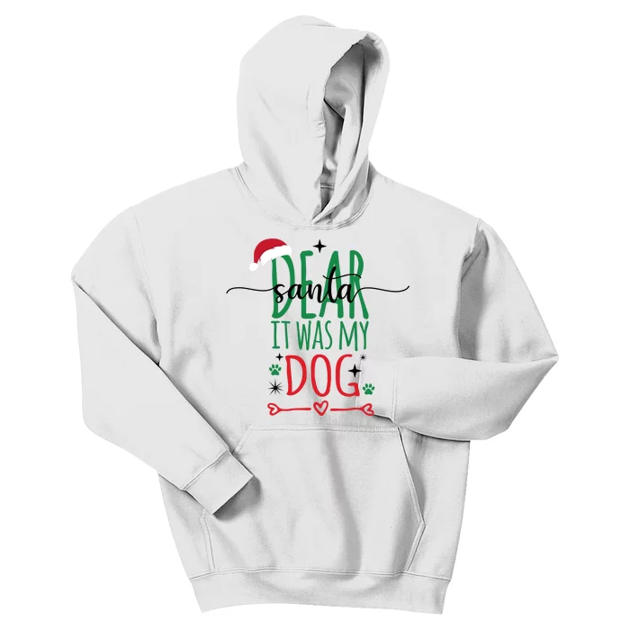 Dear Santa It Was My Dog Funny Christmas Kids Hoodie