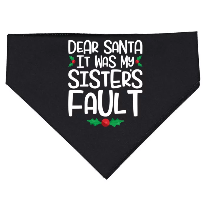 Dear Santa It Was My SisterS Fault Family Christmas Gift USA-Made Doggie Bandana