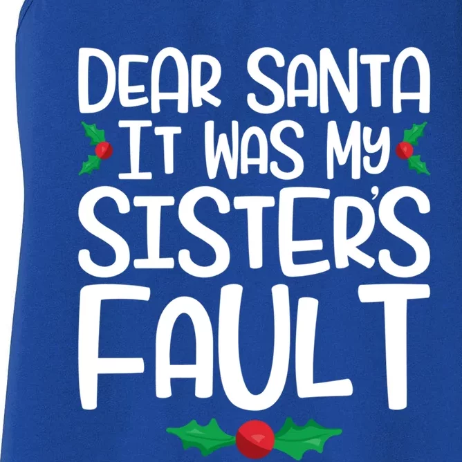 Dear Santa It Was My SisterS Fault Family Christmas Gift Women's Racerback Tank