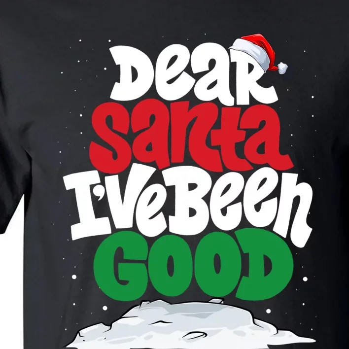 Dear Santa IVe Been Good Pajama Costume Family Matching Tall T-Shirt