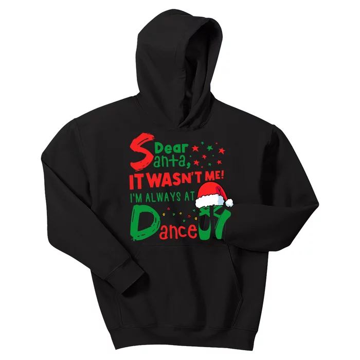 Dear Santa It WasnT Me IM Always At Dance Ballet Christmas Kids Hoodie