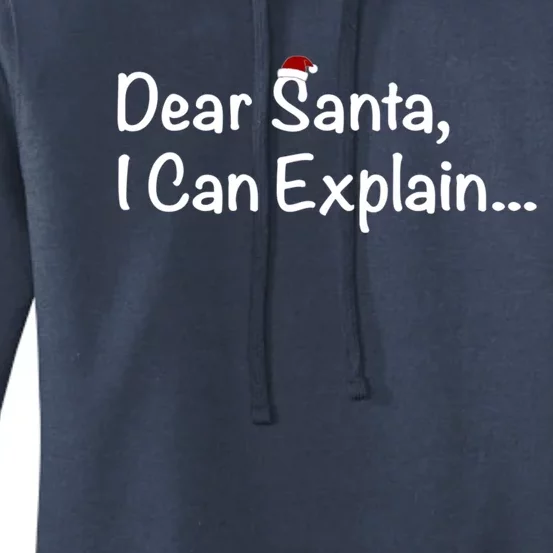 Dear Santa I Can Explain… Gift Women's Pullover Hoodie