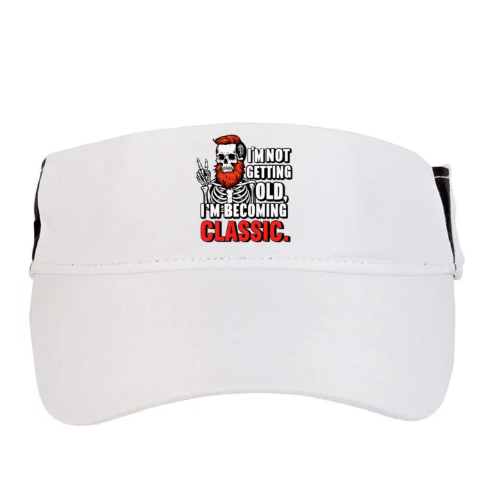 Dad Skull I’M Not Getting Old I’M Becoming A Classic Adult Drive Performance Visor