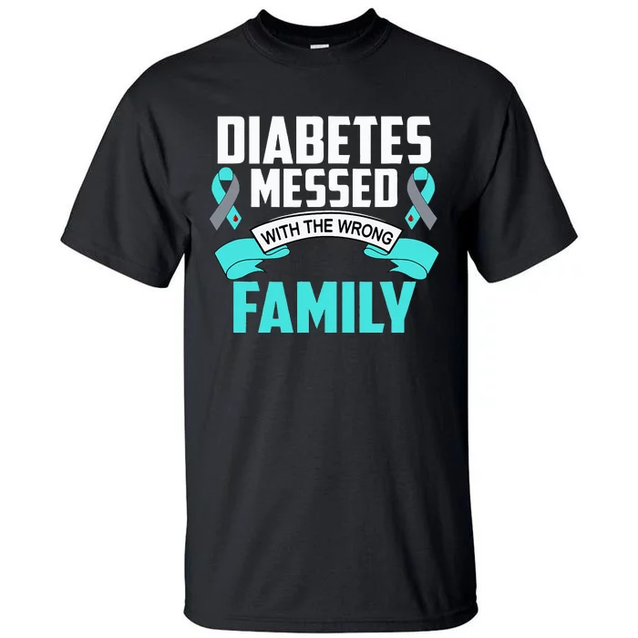 Diabetes Support  I Gift Family Member for Support Tall T-Shirt