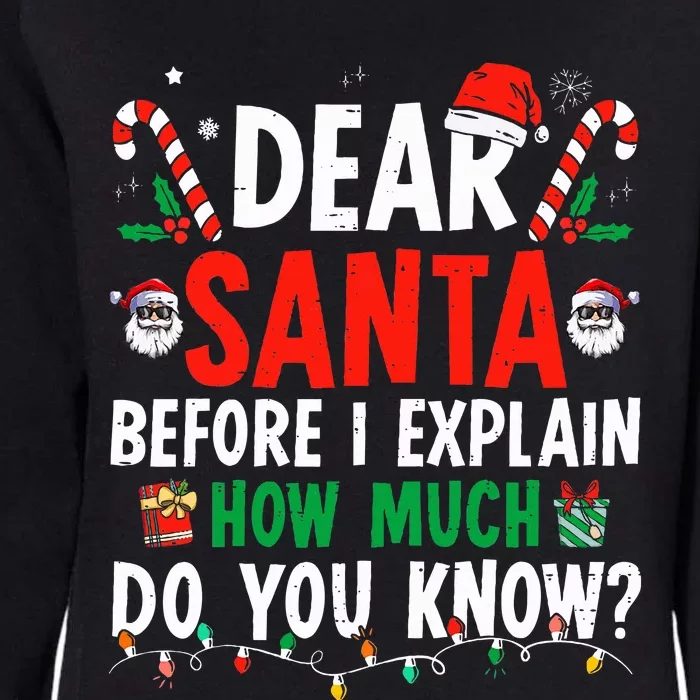 Dear Santa I Can Explain Funny Christmas Womens California Wash Sweatshirt