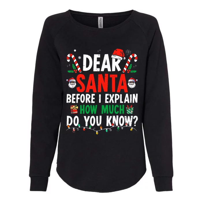 Dear Santa I Can Explain Funny Christmas Womens California Wash Sweatshirt