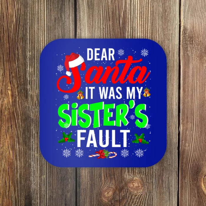 Dear Santa It Was My Sisters Fault Christmas Family Funny Gift Coaster