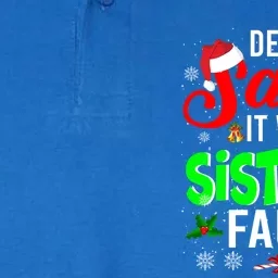 Dear Santa It Was My Sisters Fault Christmas Family Funny Gift Softstyle Adult Sport Polo