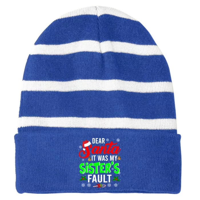 Dear Santa It Was My Sisters Fault Christmas Family Funny Gift Striped Beanie with Solid Band