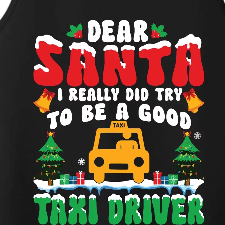 Dear Santa I Really Try To Be A Good Taxi Driver Christmas Performance Tank