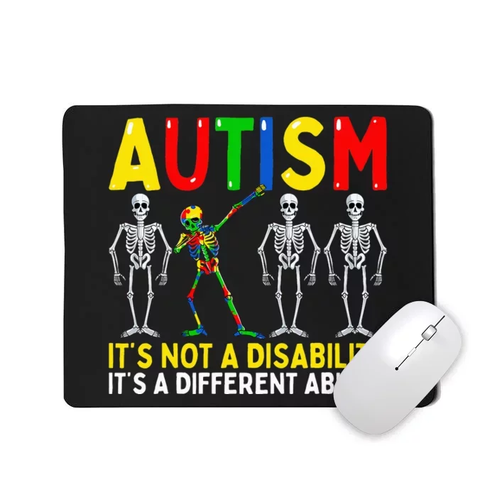 Dabbing Skeleton It's A Different Ability Autism Mousepad