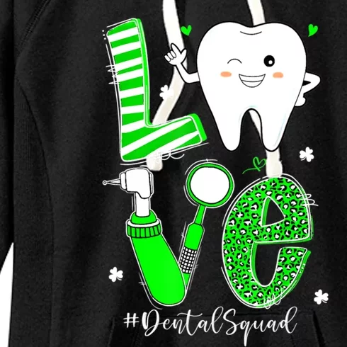 Dental Squad Irish Tooth Love Dentist Hygienist Patrick Day Great Gift Women's Fleece Hoodie