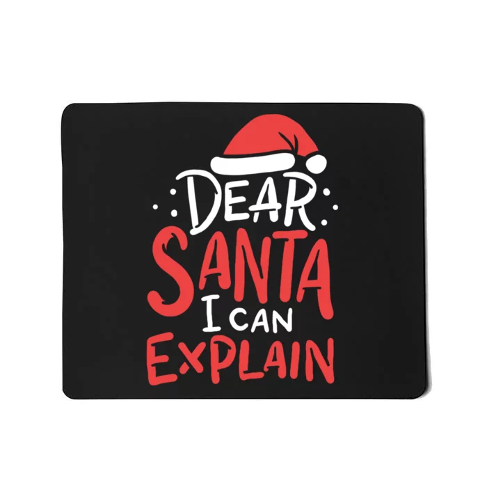 Dear Santa I Can Explain Hat Christmas Bad Behavior Gift Mousepad