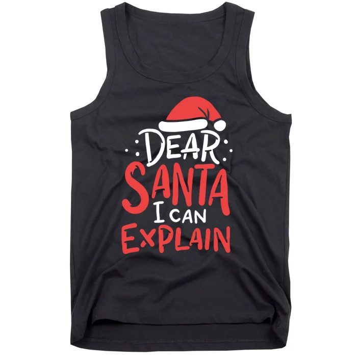 Dear Santa I Can Explain Hat Christmas Bad Behavior Gift Tank Top